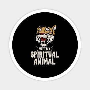 Meet my spiritual Animal Tiger Magnet